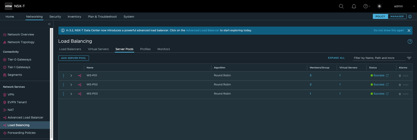 NSX-T Ne tworking Network Ovenriew Network Tier•o Gateways €9 Tier•l Gateways Segments VPN $ EVPN Tenant A. NAT Advanced Load Balancer Load Balanchg G, Forwarding Policies Sec urity Plan & Troub&shoot System 12. NSX-T Data a to sta rt today Load Balancing Load Balancers Virtual Servers SERVER wS-P02 Sewer pools P rof&s Monitors ALL admin Do sym tNs Fiter by N". Path Round RO 